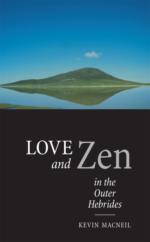 Cover image for book Love And Zen In The Outer Hebrides