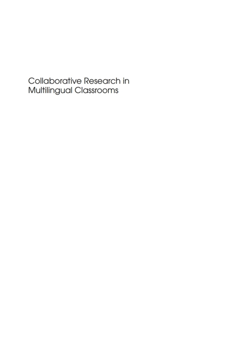 Cover image for book Collaborative Research in Multilingual Classrooms