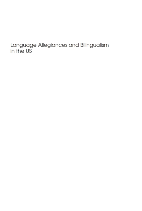 Cover image for book Language Allegiances and Bilingualism in the US