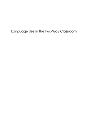 Language Use in the Two-Way Classroom