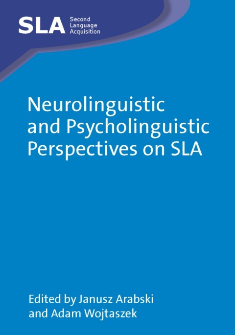 Cover image for book Neurolinguistic and Psycholinguistic Perspectives on SLA