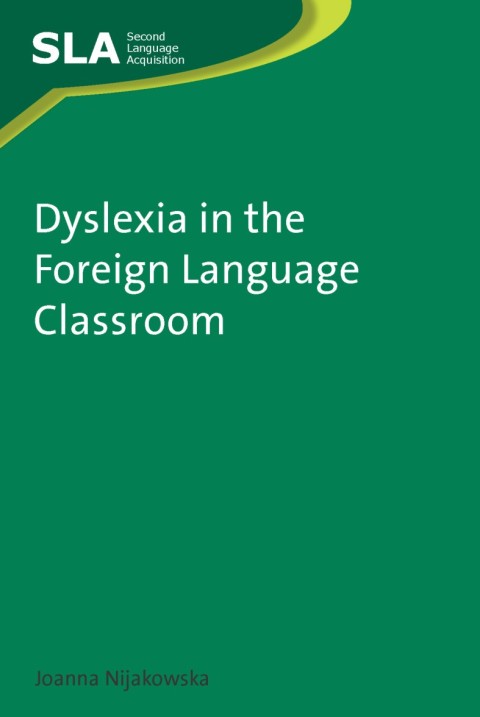 Cover image for book Dyslexia in the Foreign Language Classroom