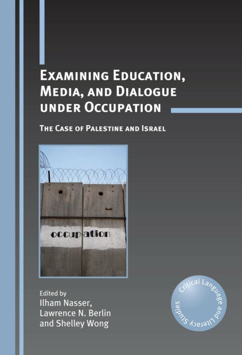 Cover image for book Examining Education, Media, and Dialogue under Occupation