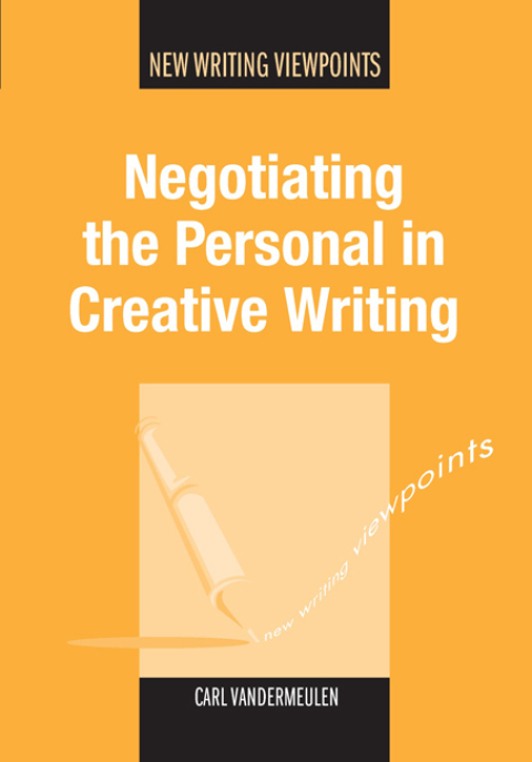 Cover image for book Negotiating the Personal in Creative Writing
