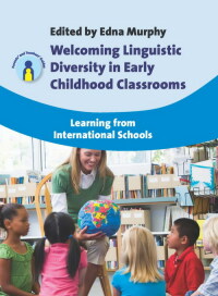 Cover image: Welcoming Linguistic Diversity in Early Childhood Classrooms 1st edition 9781847693464