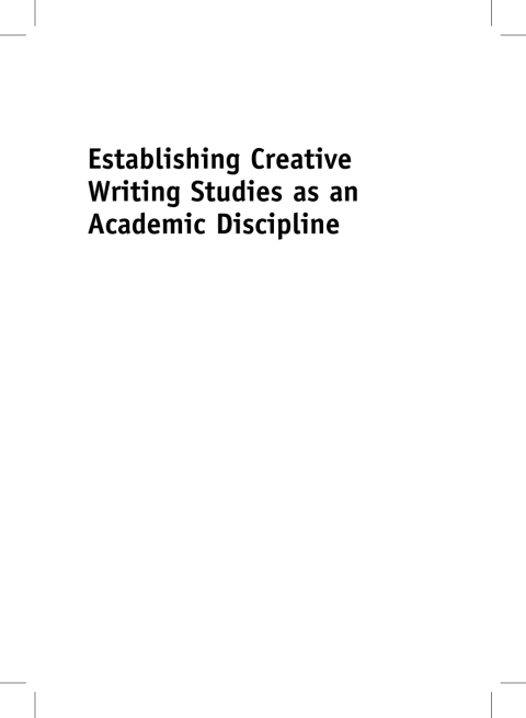 Cover image for book Establishing Creative Writing Studies as an Academic Discipline