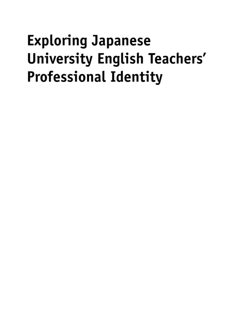 Cover image for book Exploring Japanese University English Teachers' Professional Identity