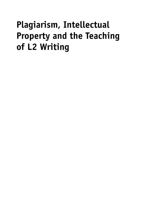 Cover image for book Plagiarism, Intellectual Property and the Teaching of L2 Writing