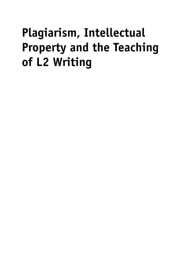 Plagiarism, Intellectual Property and the Teaching of L2 Writing