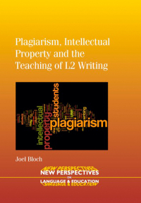 Cover image: Plagiarism, Intellectual Property and the Teaching of L2 Writing 1st edition 9781847696519