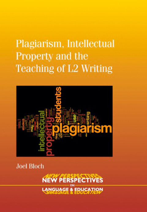 Cover image for book Plagiarism, Intellectual Property and the Teaching of L2 Writing