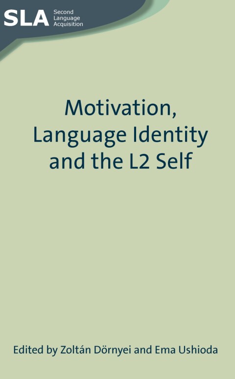 Cover image for book Motivation, Language Identity and the L2 Self
