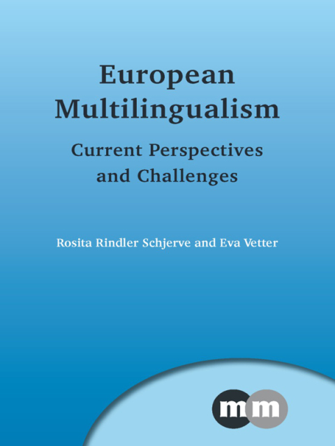European Multilingualism Current Perspectives and Challenges