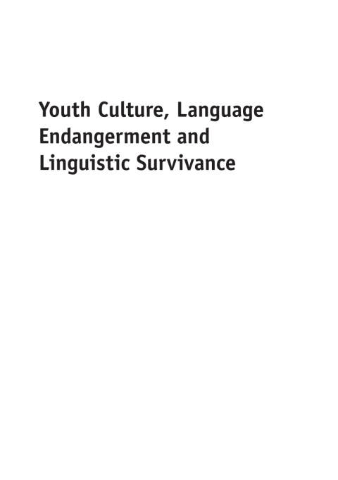 Cover image for book Youth Culture, Language Endangerment and Linguistic Survivance
