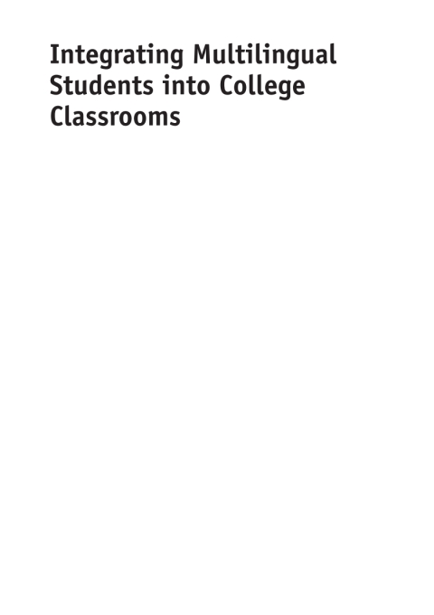 Cover image for book Integrating Multilingual Students into College Classrooms