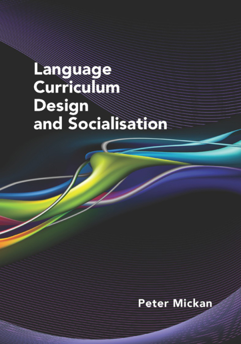 Cover image for book Language Curriculum Design and Socialisation
