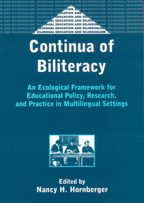 Continua of Biliteracy An Ecological Framework for Ed