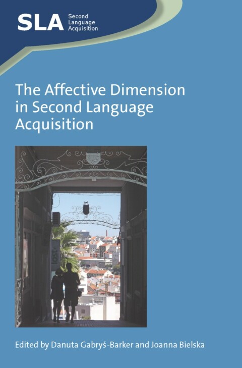 Cover image for book The Affective Dimension in Second Language Acquisition