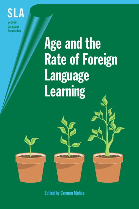 Cover image for book Age and the Rate of Foreign Language Learning