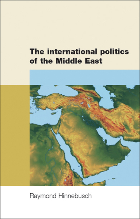 Cover image for book The international politics of the Middle East