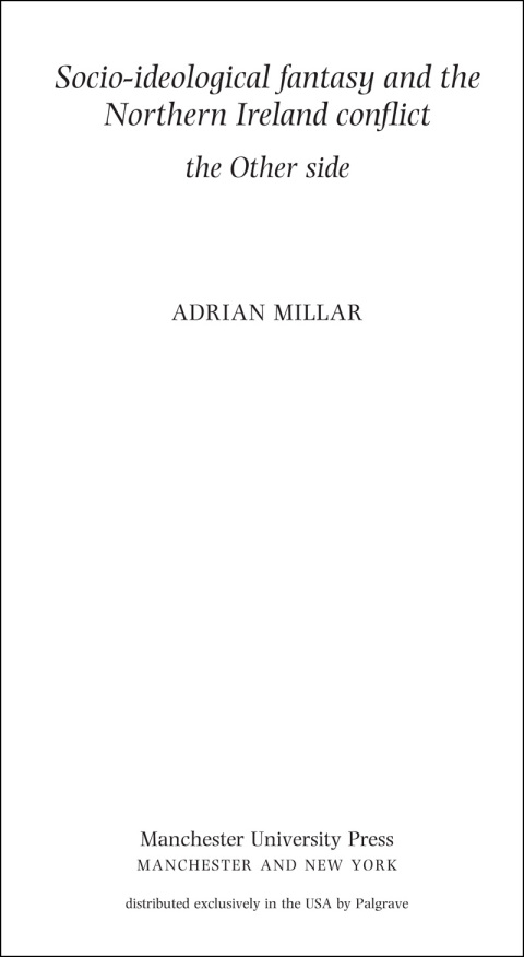 Cover image for book Socio-ideological fantasy and the Northern Ireland conflict