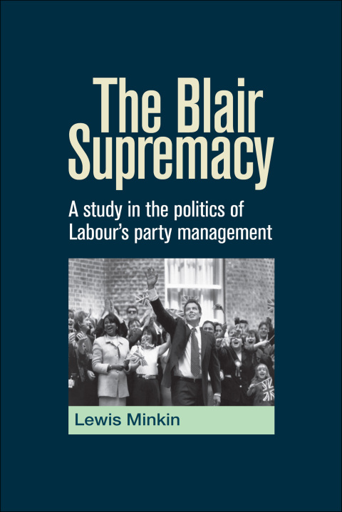 Cover image for book The Blair Supremacy