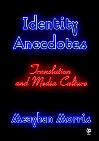 Identity Anecdotes Translation and Media Culture
