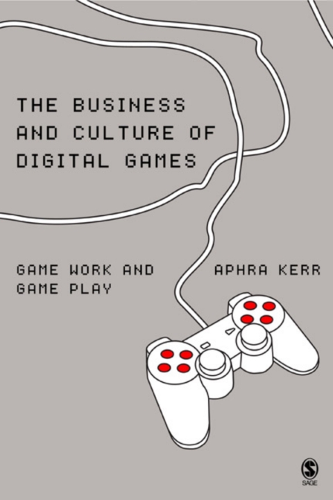 Cover image for book The Business and Culture of Digital Games
