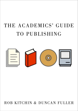 The Academic′s Guide to Publishing