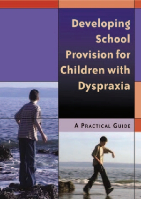 Cover image for book Developing School Provision for Children with Dyspraxia