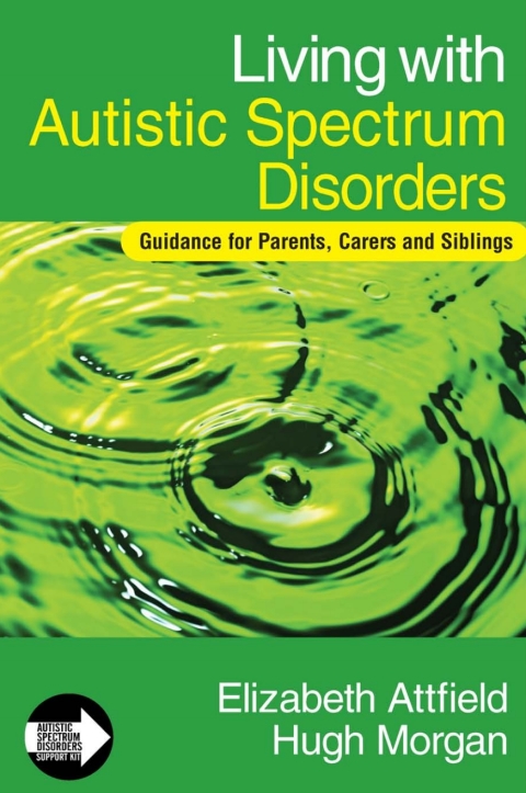 Living with Autistic Spectrum Disorders 