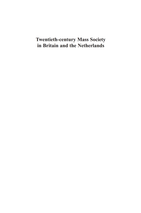 Twentieth-Century Mass Society in Britain and the Netherlands 