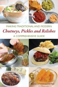 Cover image: Making Traditional and Modern Chutneys, Pickles and Relishes 9781847971920
