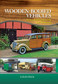 Cover image: Wooden-Bodied Vehicles 9781847974914