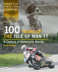 Cover image: 100 Years of the Isle of Man TT 9781847975522