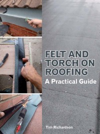 Cover image: Felt and Torch on Roofing 9781847976932