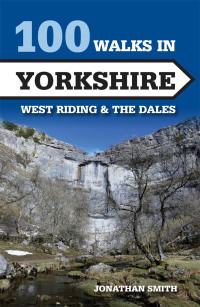 Cover image: 100 Walks in Yorkshire 9781847979094