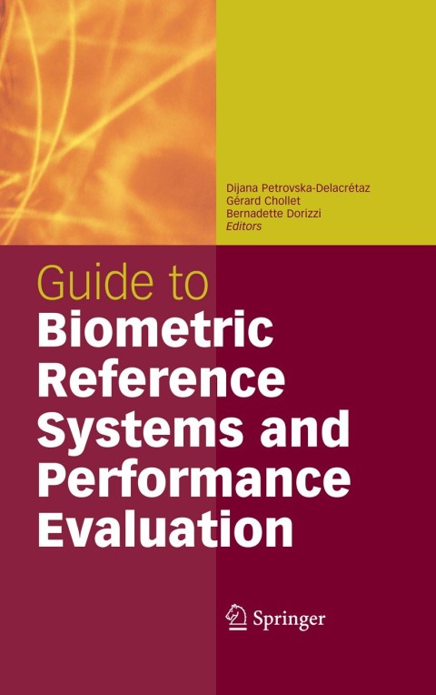 Cover image for book Guide to Biometric Reference Systems and Performance Evaluation