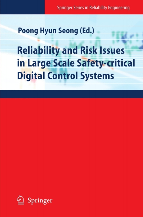Cover image for book Reliability and Risk Issues in Large Scale Safety-critical Digital Control Systems