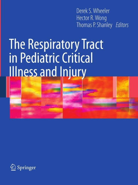 Cover image for book The Respiratory Tract in Pediatric Critical Illness and Injury