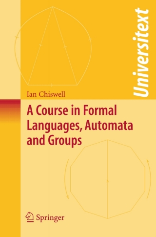 A Course in Formal Languages, Automata and Groups
