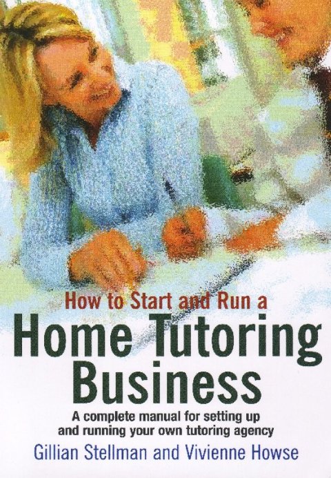 Cover image for book How to Start And Run A Home Tutoring Business