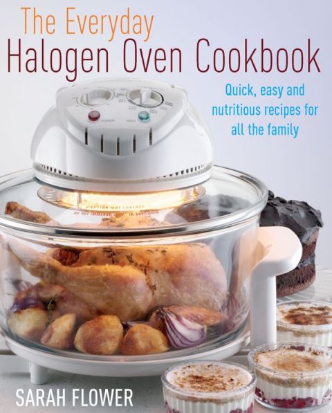 Cover image for book The Everyday Halogen Oven Cookbook