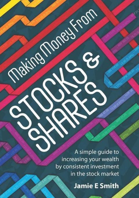 Cover image for book Making Money From Stocks and Shares