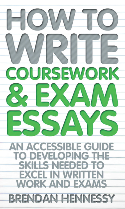 Cover image for book How To Write Coursework and Exam Essays