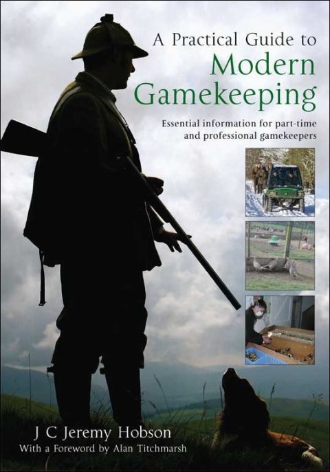 Cover image for book A Practical Guide To Modern Gamekeeping