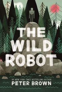 Cover image: The Wild Robot 9781848127272