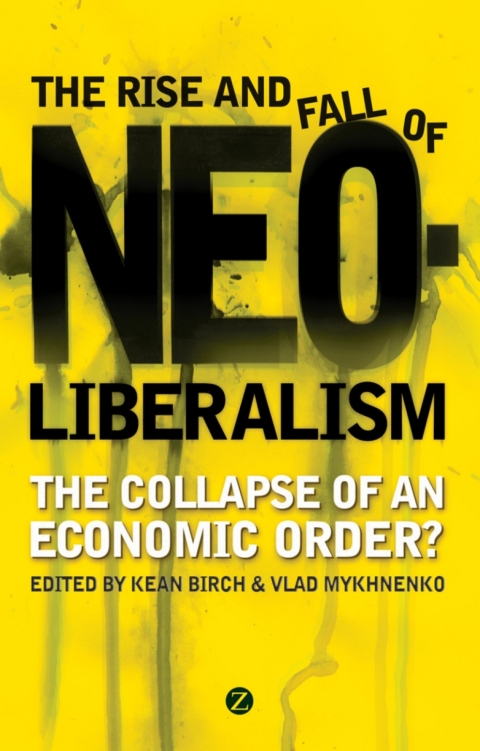 Cover image for book The Rise and Fall of Neoliberalism