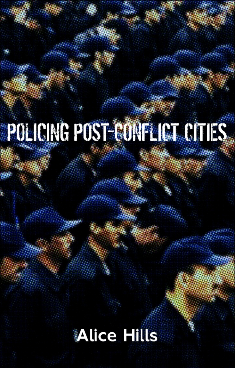 Cover image for book Policing Post-Conflict Cities