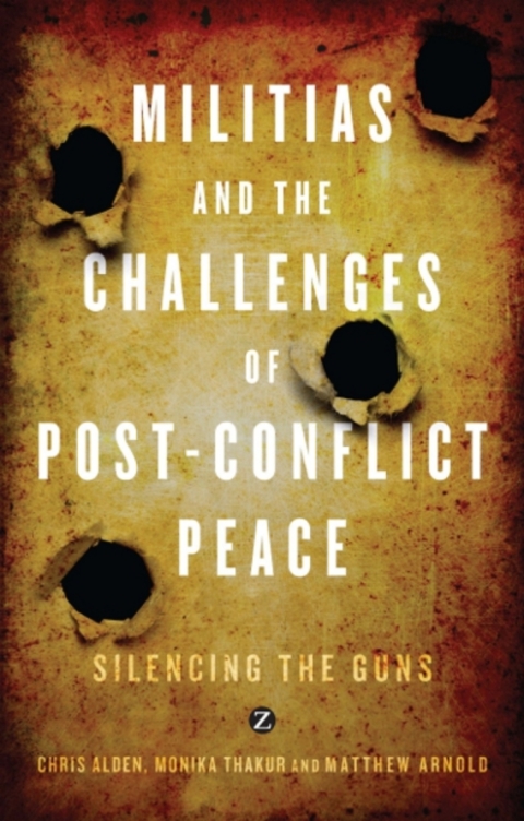 Cover image for book Militias and the Challenges of Post-Conflict Peace